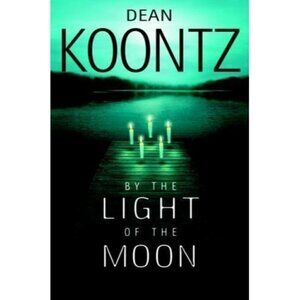 By the Light of the Moon by Dean Koontz (2002, Hardcover) Book Novel